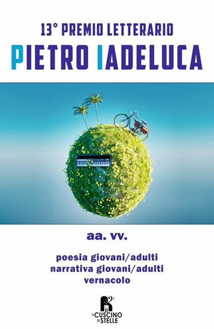 Antologia concorso letterario «Pietro Iadeluca & amici». 13ª edizione 2025. Narrativa, poesia e vernacolo - copertina