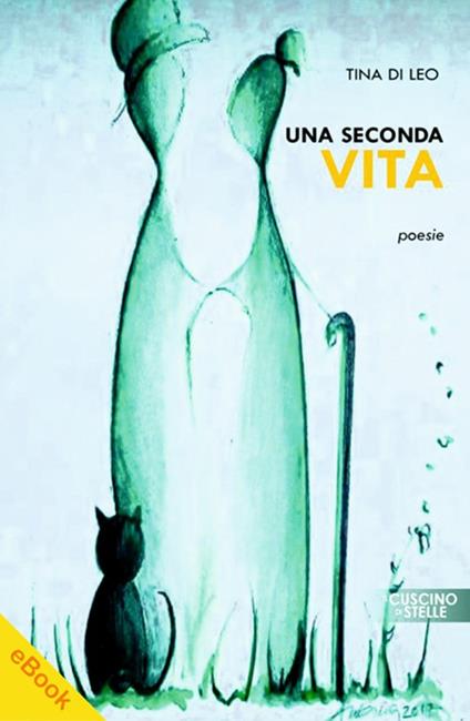 Una seconda vita - Tina Di Leo - ebook