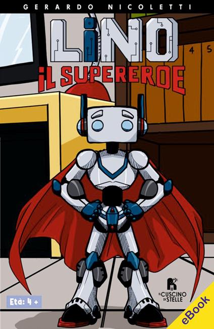 Lino il supereroe - Gerardo Nicoletti - ebook