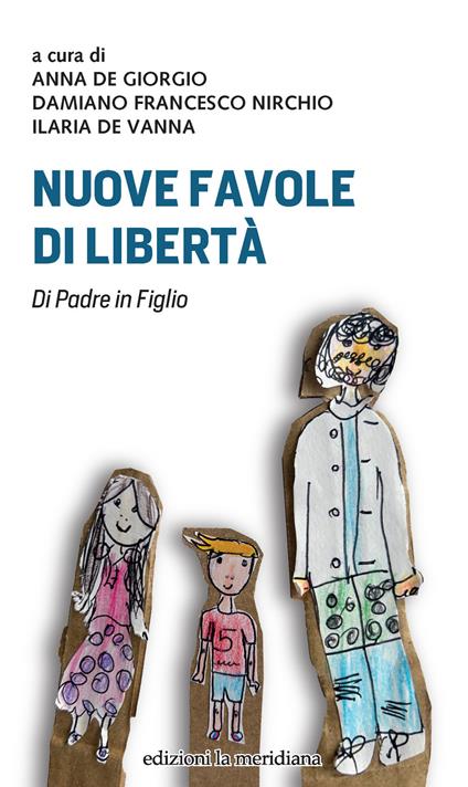Nuove favole di libertà. Di padre in figlio - copertina