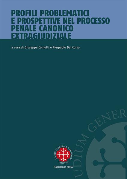 Profili problematici e prospettive nel processo penale canonico extragiudiziale - copertina