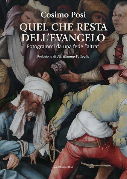 Quel che resta dell'evangelo. Fotogrammi di una fede «altra» - C. Posi - copertina