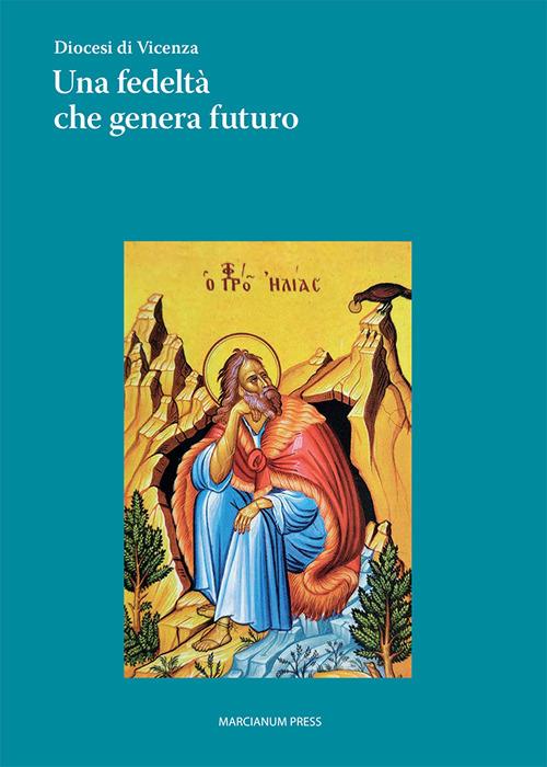 «Una fedeltà che genera futuro». Cammino formativo per i ministri ordinati. Anno pastorale 2026-2027 - copertina