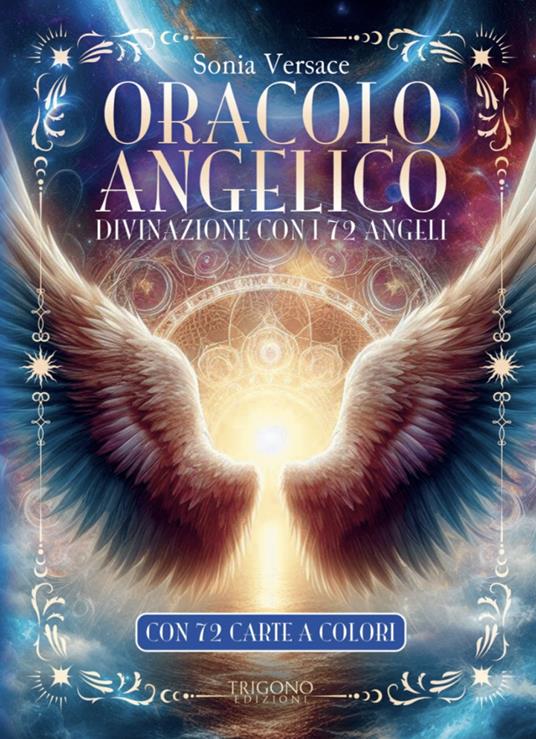 Oracolo angelico. Divinazione con i 72 angeli. Con 72 Carte - Sonia Versace - copertina