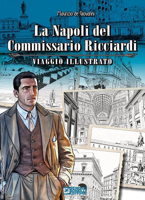 La Napoli del commissario Ricciardi. Viaggio illustrato - Maurizio de Giovanni - copertina