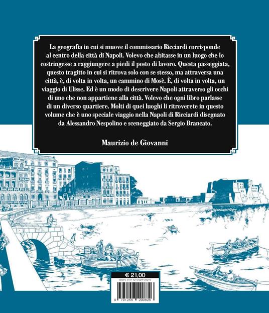La Napoli del commissario Ricciardi. Viaggio illustrato - Maurizio de Giovanni - 7