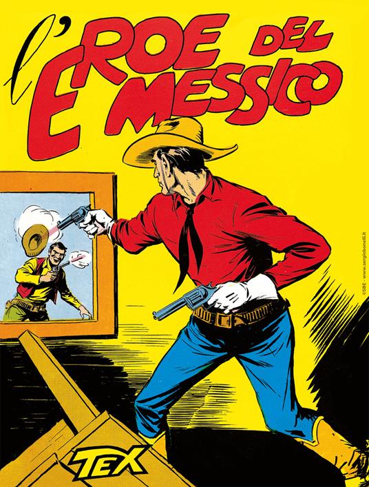 Tex collezione book. Vol. 4: L' eroe del Messico - Gianluigi Bonelli - copertina