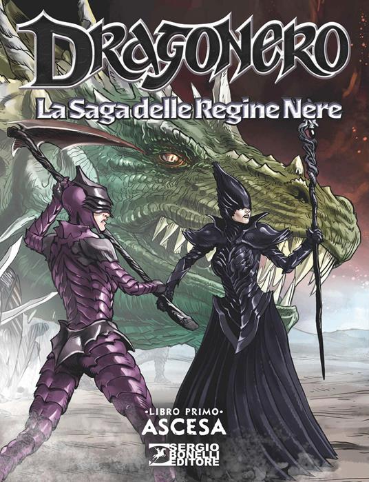 Dragonero. La saga delle regine nere. Vol. 1: Avvento - Stefano Vietti,Luca Enoch - copertina