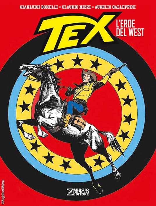 Tex. L'eroe del West - Gianluigi Bonelli,Claudio Nizzi - copertina