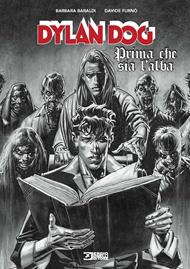 Dylan Dog. Prima che sia l'alba