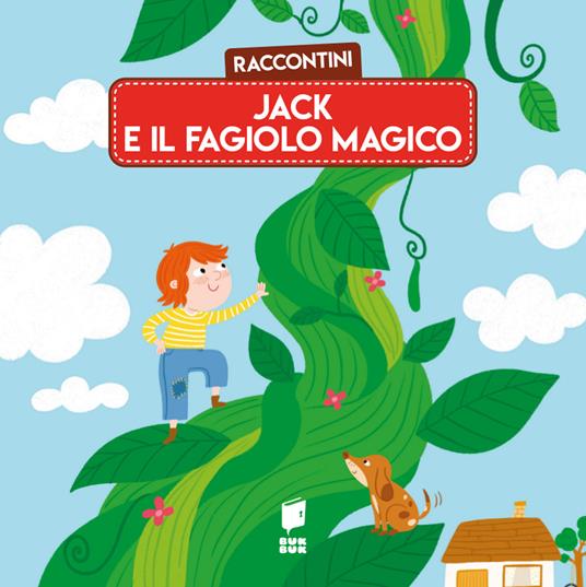 Jack e il fagiolo magico. Raccontini. Ediz. illustrata - Katleen Put - copertina