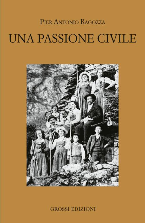 Una passione civile - Pier Antonio Ragozza - copertina