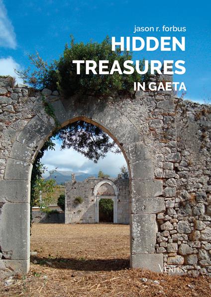 Hidden treasures in Gaeta - Jason R. Forbus - copertina