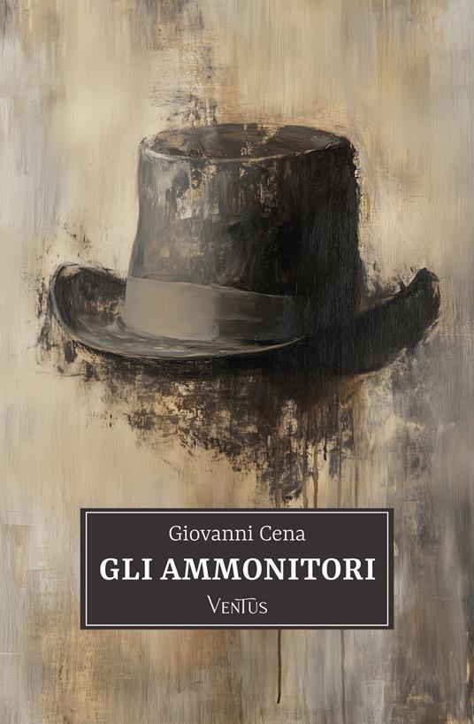 Gli ammonitori - Giovanni Cena - ebook