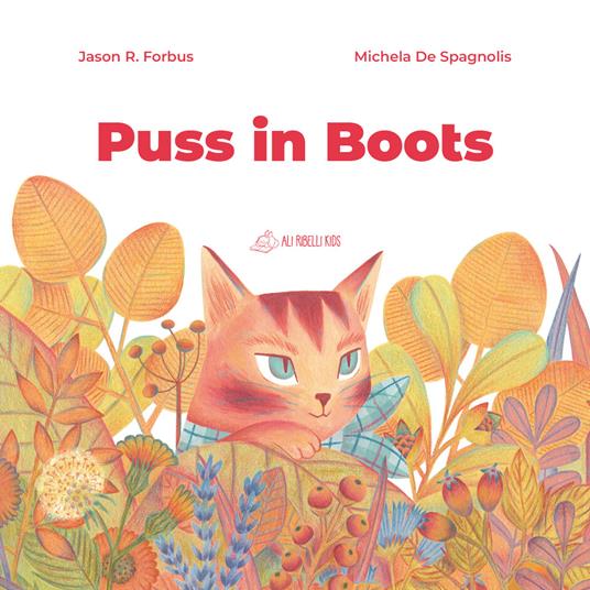 Puss in boots. Ediz. illustrata - Jason R. Forbus - copertina
