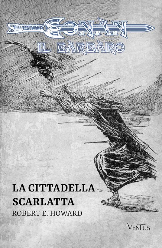 La cittadella scarlatta - Robert E. Howard,Jason R. Forbus - ebook