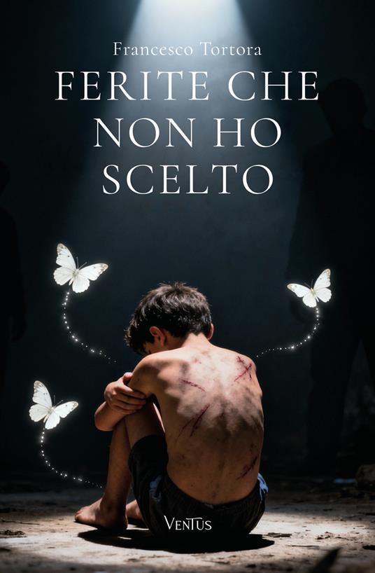 Ferite che non ho scelto - Francesco Tortora - copertina