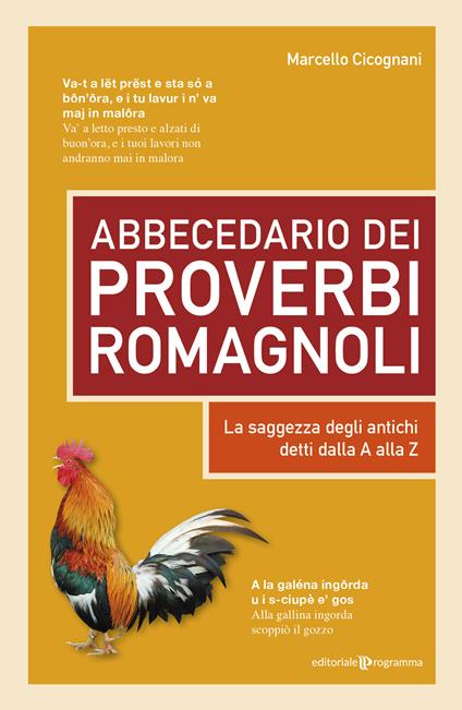 Abbecedario dei proverbi romagnoli. La saggezza degli antichi detti dalla A alla Z - Marcello Cicognani - copertina
