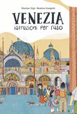 Venezia istruzioni per l'uso