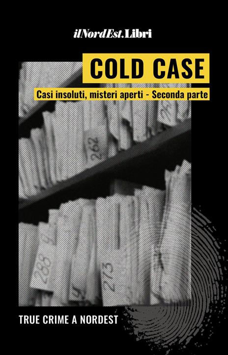 Cold case. Casi insoluti, misteri aperti. Vol. 2 - copertina