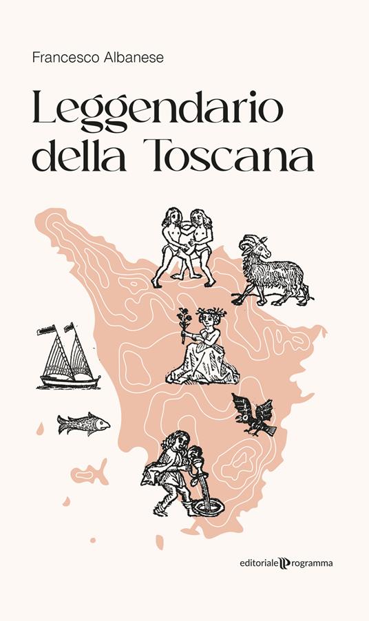 Leggendario della Toscana - Francesco Albanese - copertina
