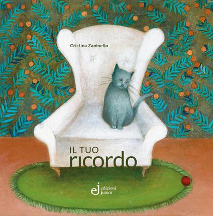 Il tuo ricordo. Ediz. a colori - Cristina Zaninello - copertina