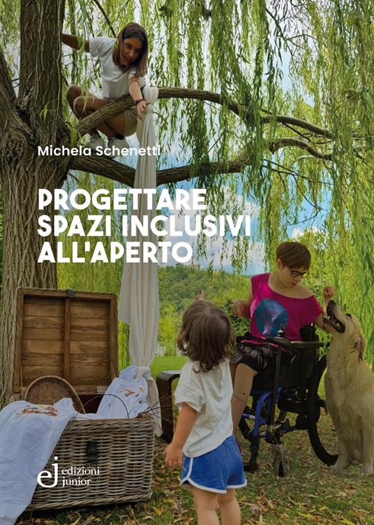 Progettare spazi inclusivi all'aperto - Michela Schenetti - copertina