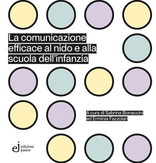 La comunicazione efficace al nido e alla scuola dell'infanzia - copertina