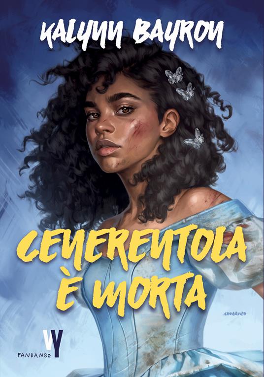 Cenerentola è morta - Kalynn Bayron - ebook