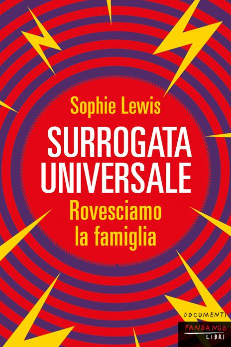 Surrogata universale. Rovesciamo la famiglia - Sophie Lewis - copertina
