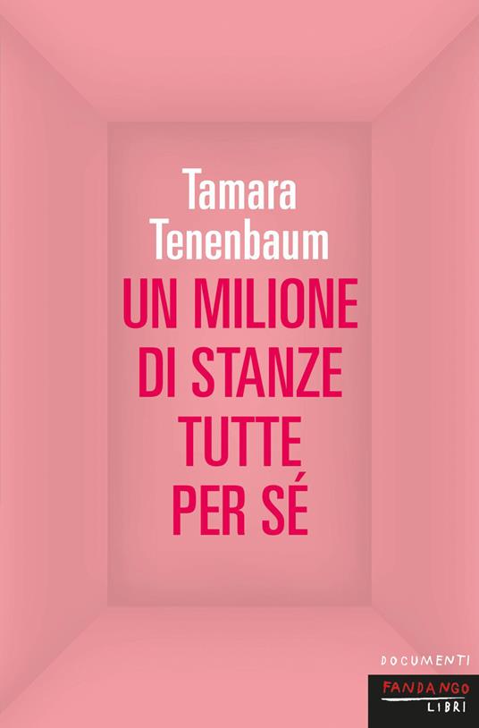 Un milione di stanze tutte per sé - Tamara Tenenbaum - copertina