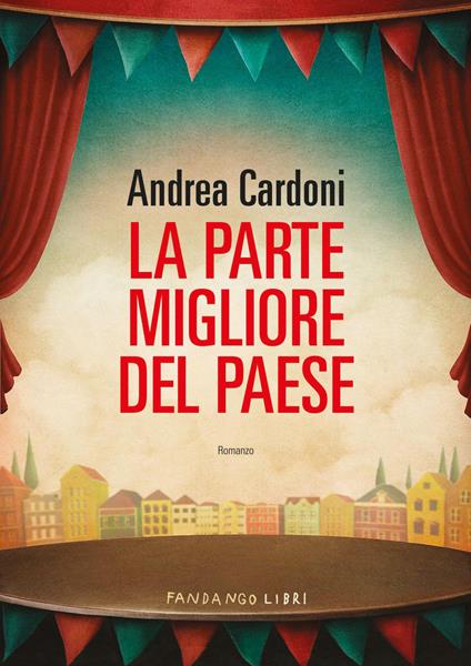 La parte migliore del paese - Andrea Cardoni - copertina