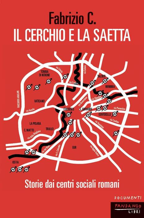 Il cerchio e la saetta. Storie dai centri sociali romani - C. Fabrizio - copertina
