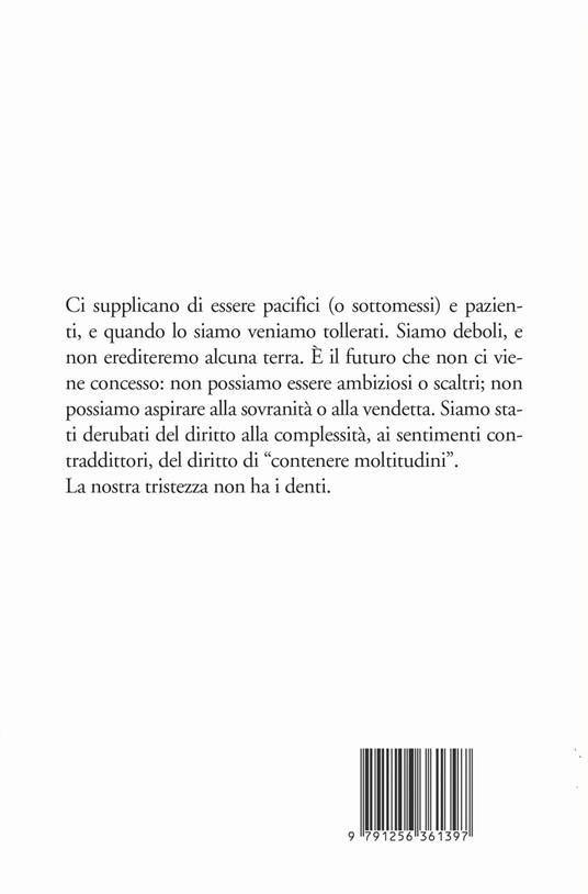 Vittime perfette e la politica del gradimento - Mohammed El Kurd - 2