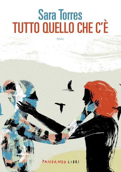 Tutto quello che c'è - Sara Torres - ebook