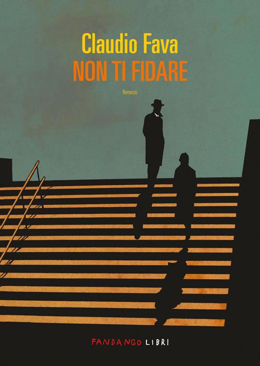 Non ti fidare - Claudio Fava - copertina