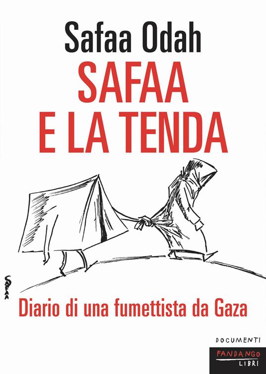 Safaa e la tenda. Diario di un fumettista da Gaza - Safaa Odah - copertina
