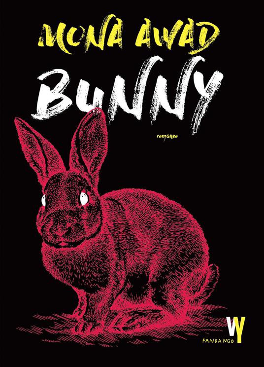Bunny. Nuova ediz. - Mona Awad - copertina