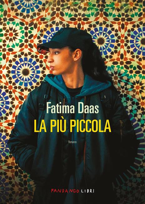 La più piccola. Nuova ediz. - Fatima Daas - copertina