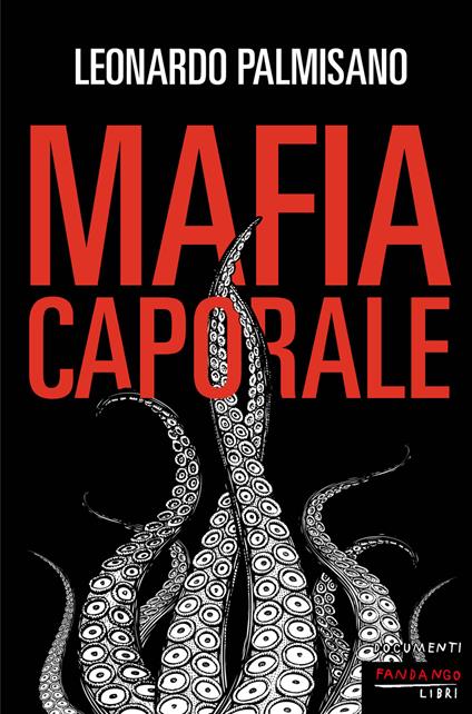 Mafia caporale - Leonardo Palmisano - ebook