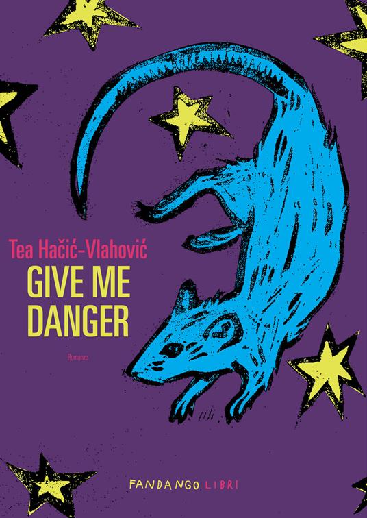 Give me danger - Tea Hacic-Vlahovic - ebook
