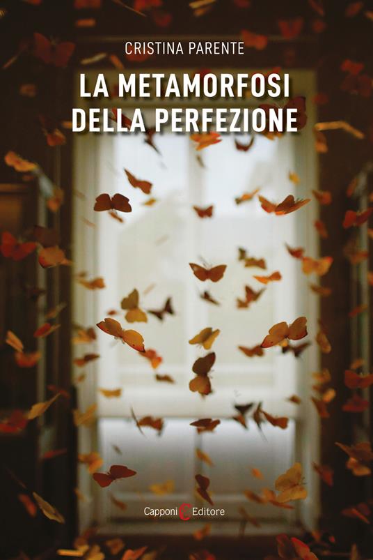 La metamorfosi della perfezione - Cristina Parente - copertina