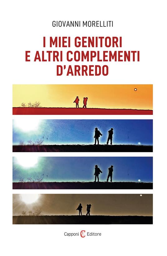 I miei genitori e altri complementi d'arredo - Giovanni Morelliti - copertina