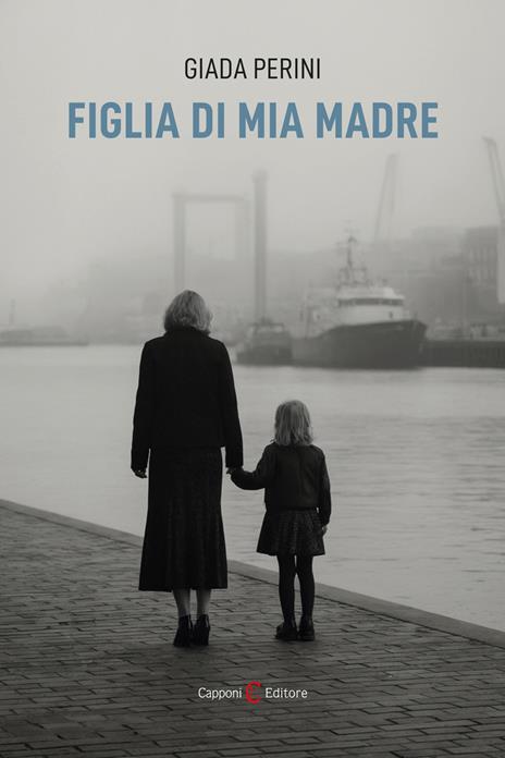 Figlia di mia madre - Giada Perini - copertina