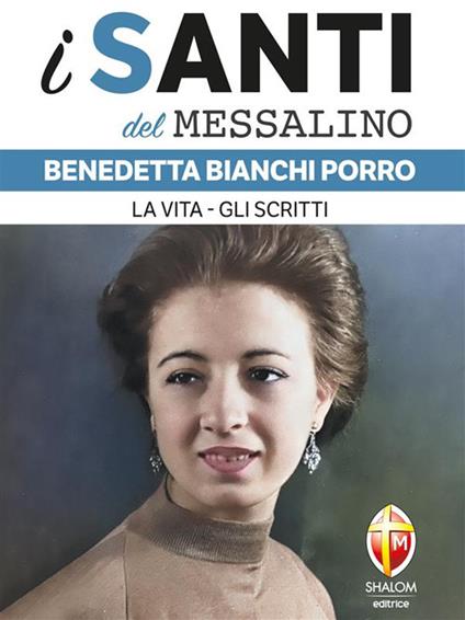Benedetta Bianchi Porro. La vita, gli scritti - Andrea Vena - ebook
