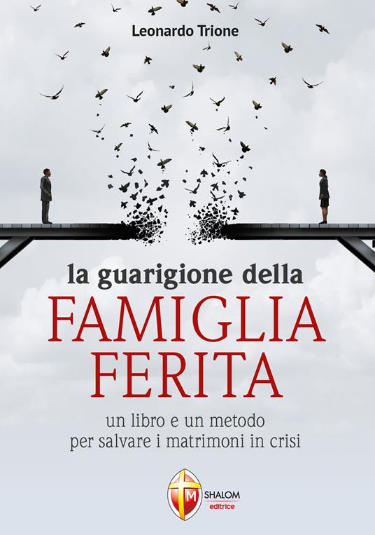La guarigione della famiglia ferita