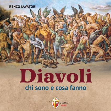 Diavoli. Chi sono e cosa fanno
