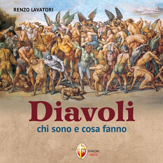 Diavoli. Chi sono e cosa fanno