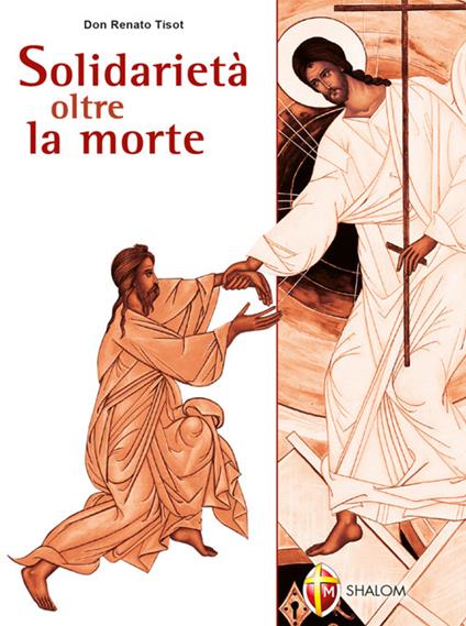 Solidarietà oltre la morte 2006 - Renato Tisot - ebook