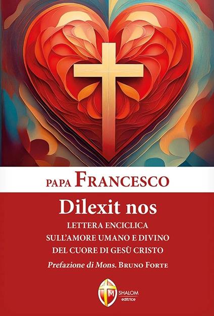 Dilexit nos. Lettera enciclica sull'amore umano e divino del cuore di Gesù Cristo - Francesco (Jorge Mario Bergoglio) - copertina